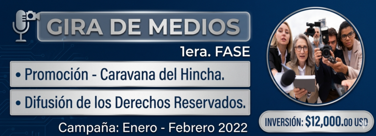 GIRA DE MEDIOS – FASE # 1