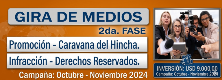 GIRA DE MEDIOS FASE # 2