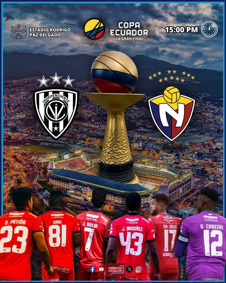 Independiente VS EL Nacional Final Unica Copa Ecuador 2024