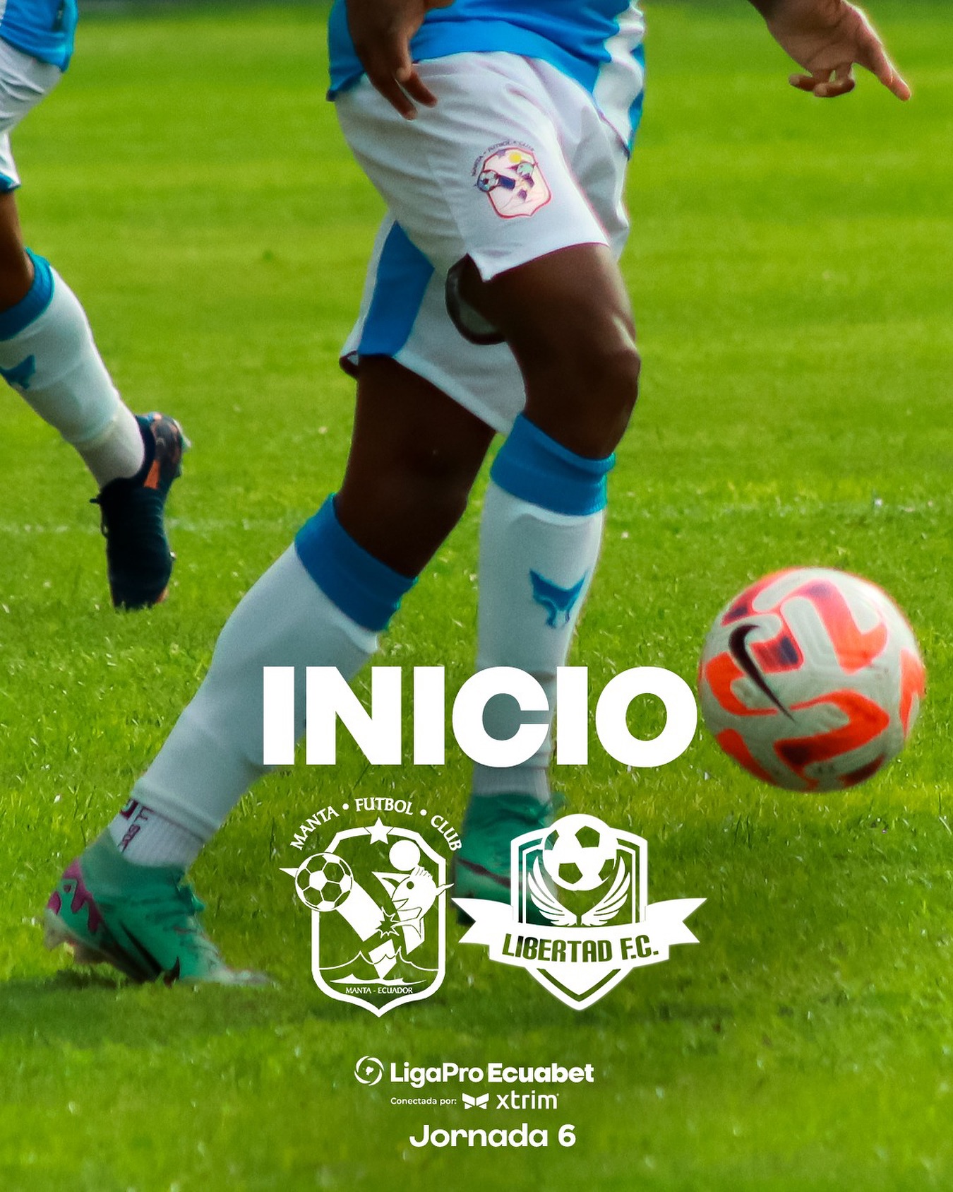 Manta VS Libertad 6ta. Fecha Liga Pro 2025 Ecuador 1