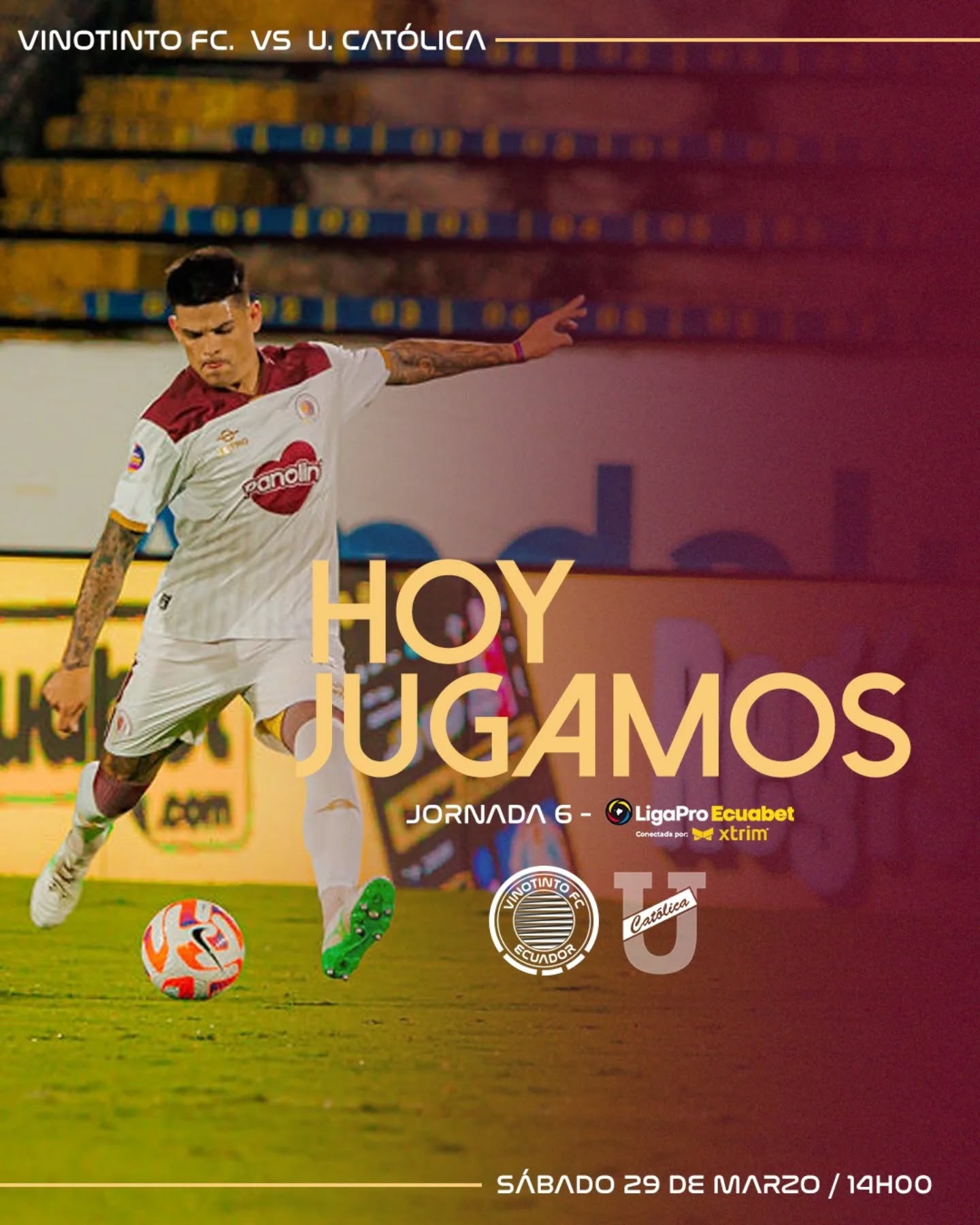 Vino Tinto VS Universidad Catolica 6ta. Fecha Liga Pro 2025 Ecuador 8