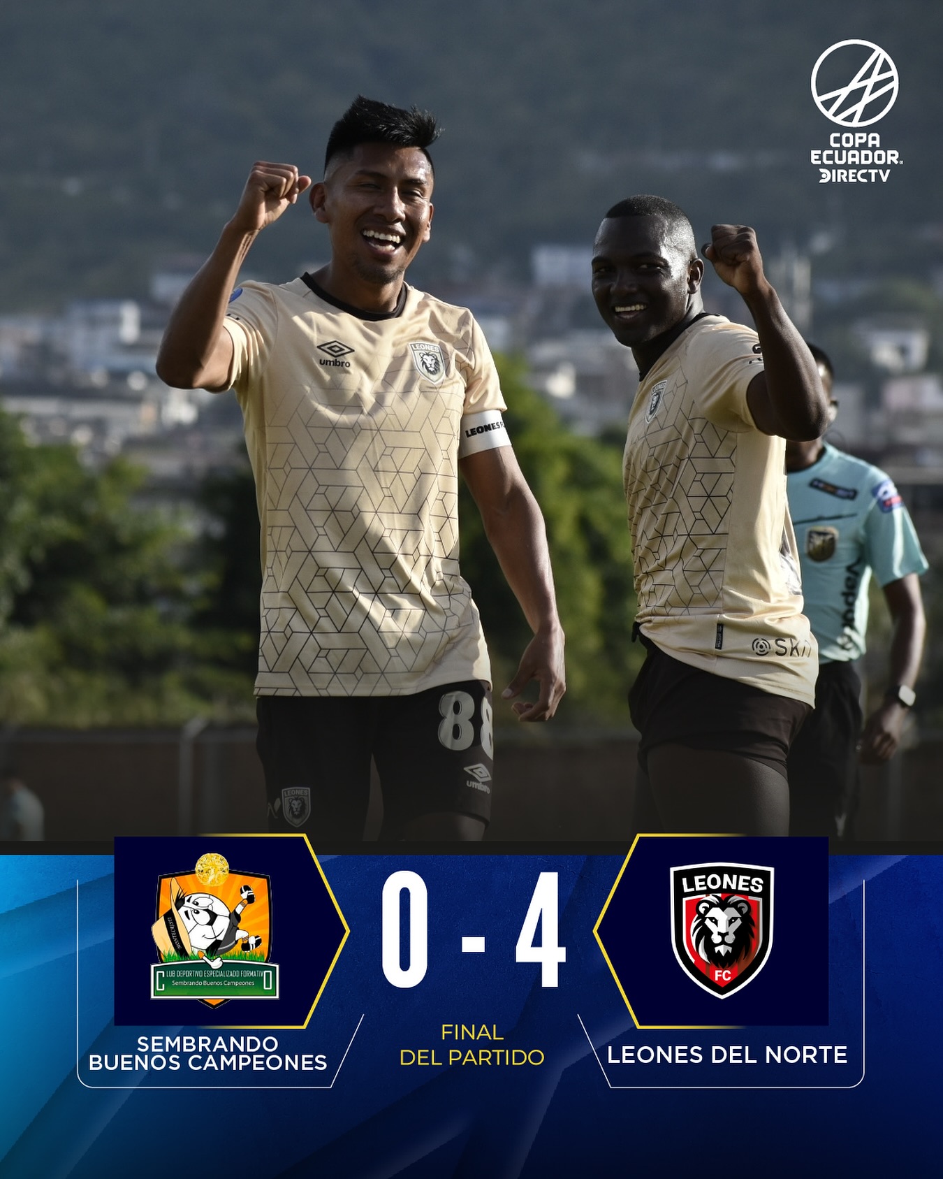 Resultado Sembrando Campeones VS Leones 32avos. de Finales Copa Ecuador