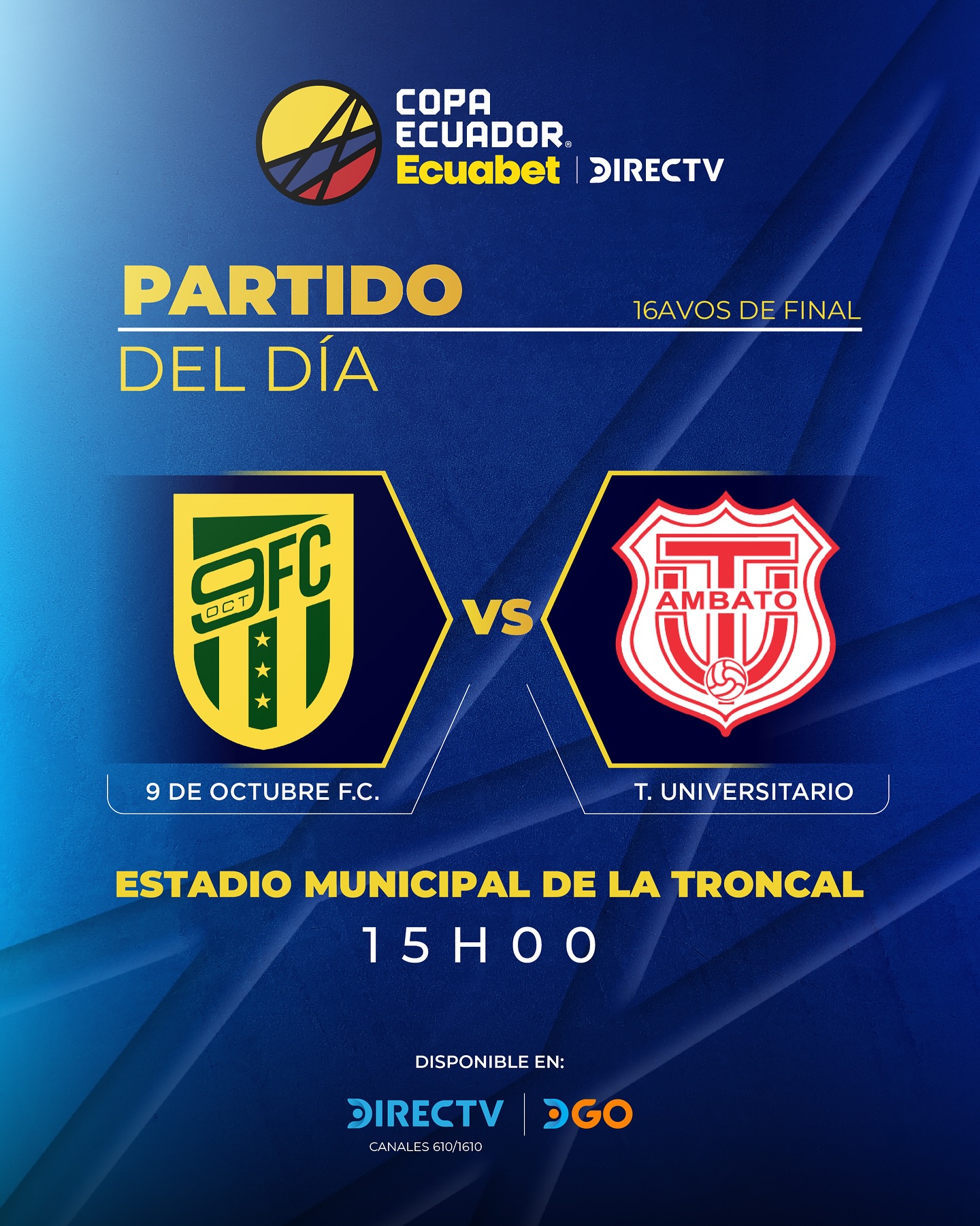 9 de Octubre VS T. Universitario 16avos. Copa Ecuador 2025.