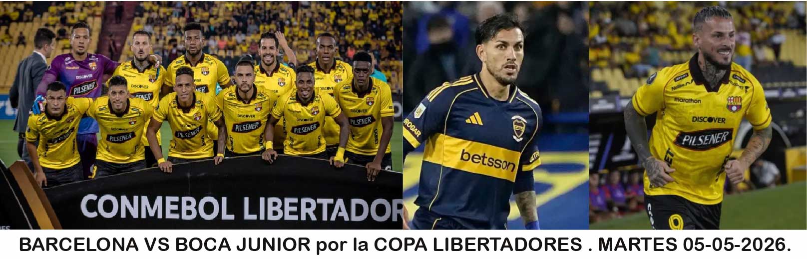 Barcelona VS Boca Junior Libertadores 2026 Guayaquil