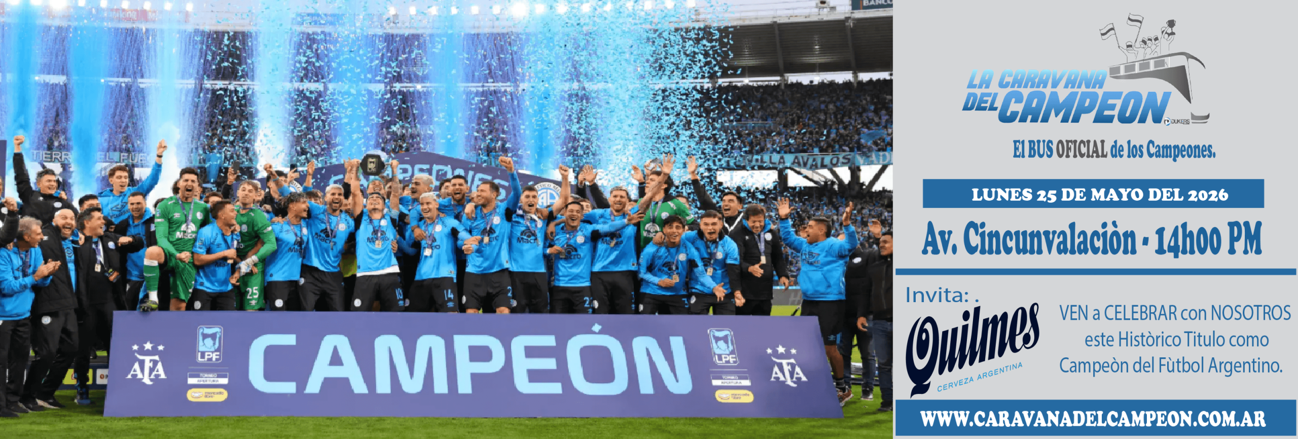 Caravana del Campeòn Belgrano By Quilmes.