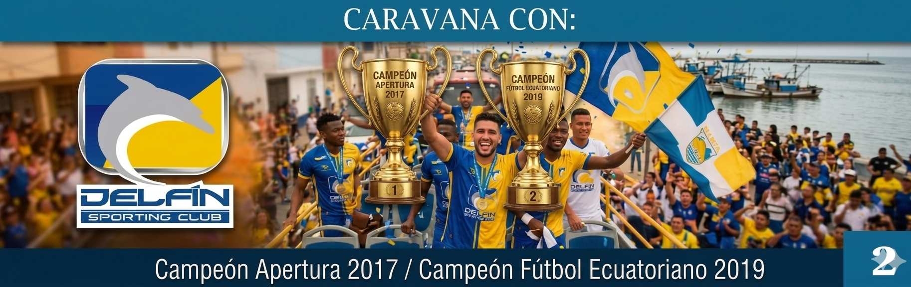 Caravana del Campeòn Delfin 2 Celebraciones Dukers Group