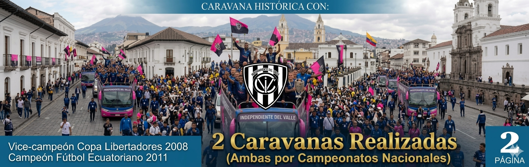 Caravana del Campeòn Independiente del Valle 2 Celebraciones Dukers Group.
