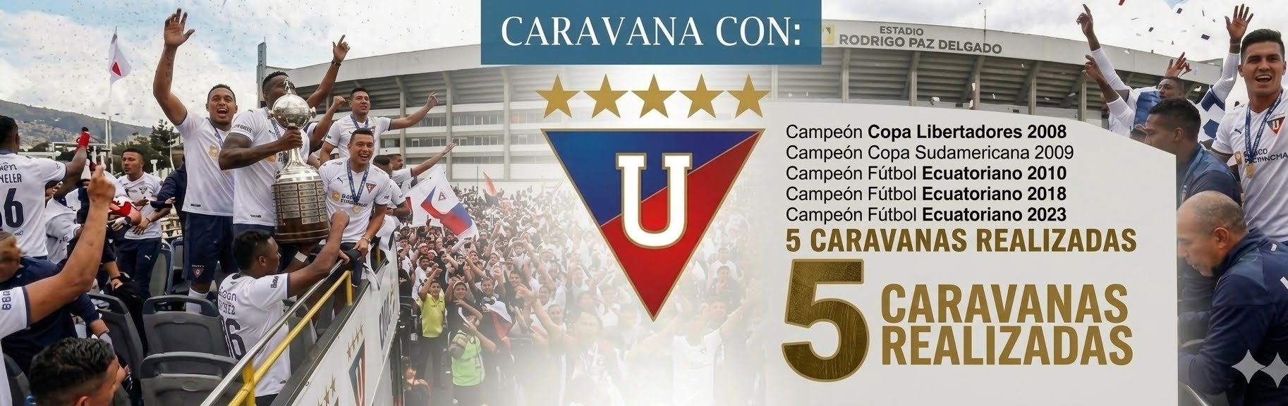 Caravana del Campeòn Liga de Quito 5 Celebraciones Dukers Group..