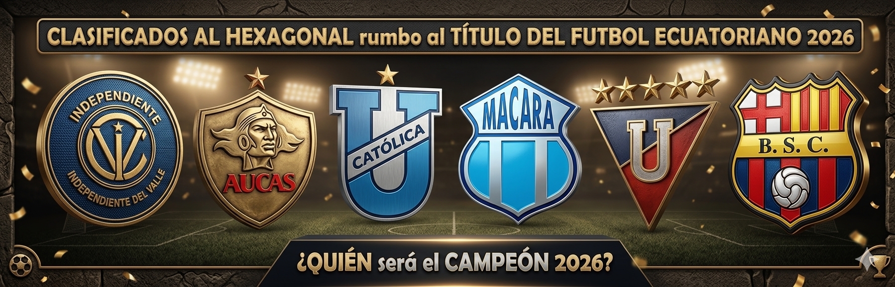 Clasificado Hexagonal 2026 Liga Pro